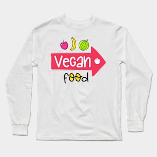 Vegan Food Long Sleeve T-Shirt